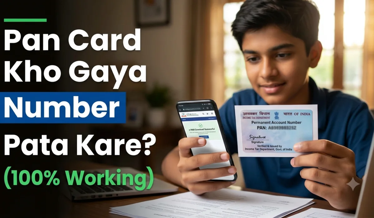 Pan Card Kho Gaya Hai Toh Number Kaise Pata Karein? (2026 Online Process)